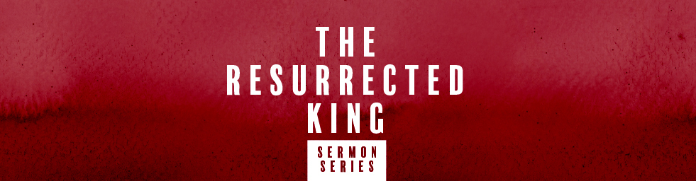 The Resurrected King