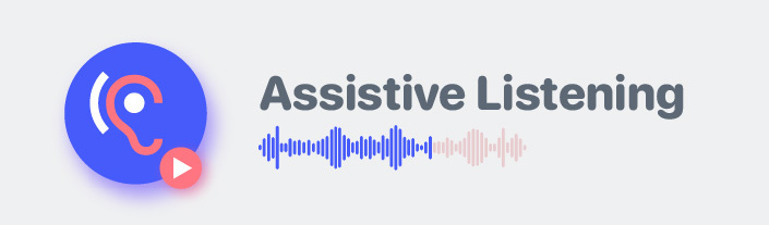 Assisted Listening